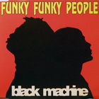 Black Machine - Funky Funky People (CDS)