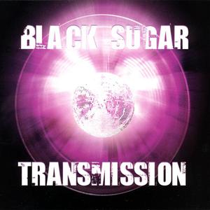 Black Sugar Transmission