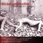 Black Tape For A Blue Girl - This Lush Garden Within