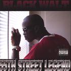 Black Walt - 55th Street Legend