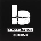 Blackstar - Big Song