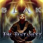Blak - The Testament