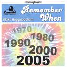 Blake Higginbotham - Remember When