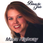Blanche Tate - Music Highway