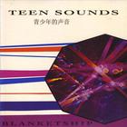 blanketship - Teen Sounds