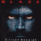 Blaze Bayley - Silicon Messiah (15Th Anniversary Edition)