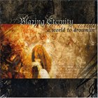 Blazing Eternity - A World To Drown In