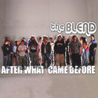 Blend - After What Came Before