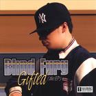 Blind Fury - Gifted The E.P