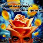 Blind Passengers - Golden Years (Single)