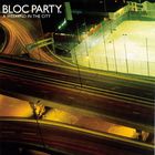 Bloc Party - A Weekend in The City