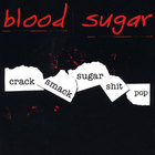 Crack Smack Sugar Shit Pop