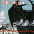 Bloodthorn - In The Shadow Of Your Black Wings