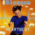Blossom - Heartbeat