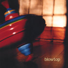Blowtop