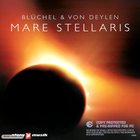 Bluchel & Von Deylen - Mare Stellaris