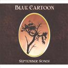 Blue Cartoon - September Songs