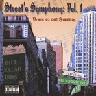 Streets Symphony Vol.#1 Born To The Streets