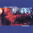 Blue Island Trio - Resonance