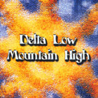Blue Mother Tupelo - Delta Low ~ Mountain High