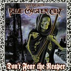 Blue Oyster Cult - Don't Fear The Reaper:  The Best Of Blue Oyster Cult
