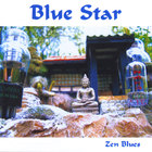 Blue Star - Zen Blues