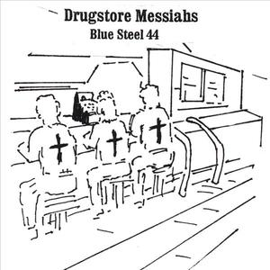 Drugstore Messiahs