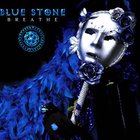 Blue Stone - Breathe