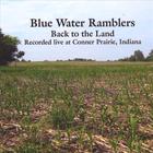 Blue Water Ramblers - Back to the Land