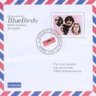 Bluebirds - The Blue Birds