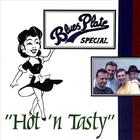 Blues Plate Special - Hot 'n Tasty