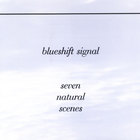 Blueshift Signal - Seven Natural Scenes