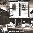 Bob - Raised On Main Street