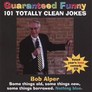 Guaranteed Funny: 101 Totally Clean Jokes