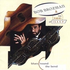 Bob Brozman - Blues 'Round The Bend