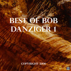 Bob Danziger - Best of Bob Danziger 1