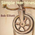 Bob Elliott - Simple Machines