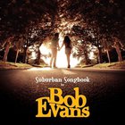 Bob Evans - Suburban Songbook