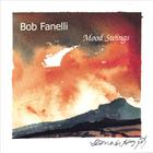 Bob Fanelli - Mood Swings