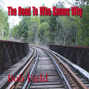 The Road To Who Knows Why