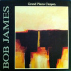 Bob James - Grand Piano Canyon