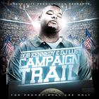 Bob Kennedy - The Campaign Trail (Hosted By DJ Lust) (Bootleg)