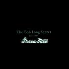 Bob Long - Live at the Green Mill