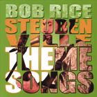 Bob Rice - Steubenville Theme Songs