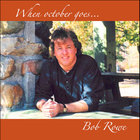 Bob Rowe - When October Goes
