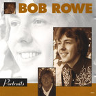 Bob Rowe - Portraits