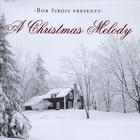 Bob Sirois - A Christmas Melody