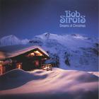 Bob Sirois - Dreams of Christmas