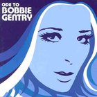 Bobbie Gentry - Ode to Bobbie Gentry: The Capitol Years