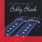 The Steel Guitar of Bobby Black